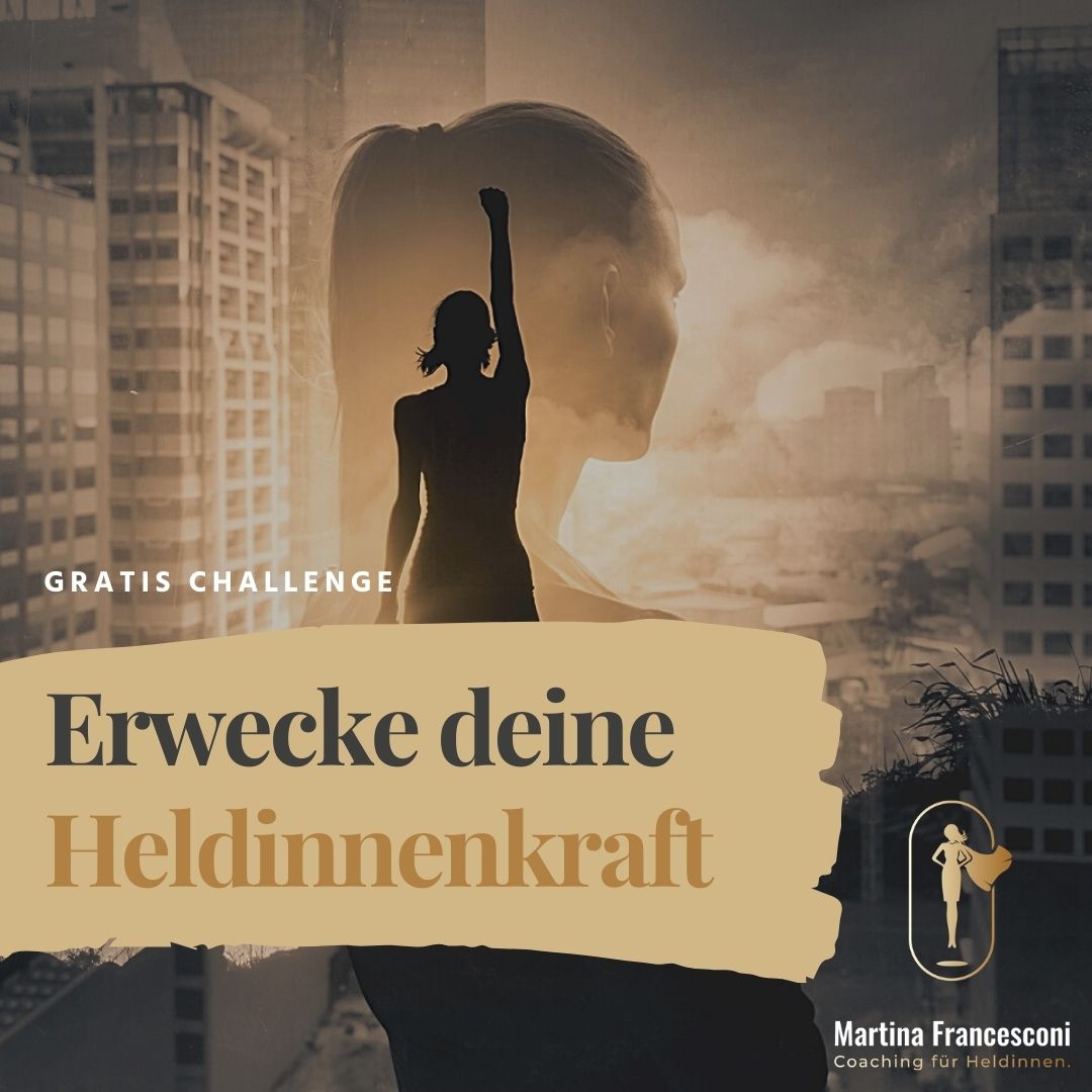 Erwecke deine Heldinnenkraft Erwecke deine Heldinnenkraft